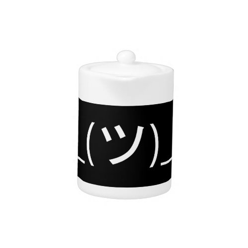 Shrug Emoticon _ツ_ Japanese Kaomoji Teapot