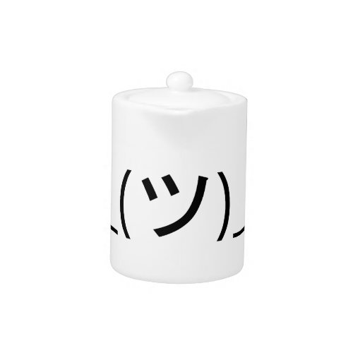 Shrug Emoticon _ツ_ Japanese Kaomoji Teapot