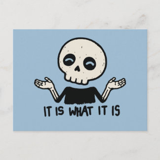 Shrugging Skeleton It Is What It Is Postcard