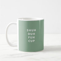 Shu Duh Fuh Cup Fun Mug