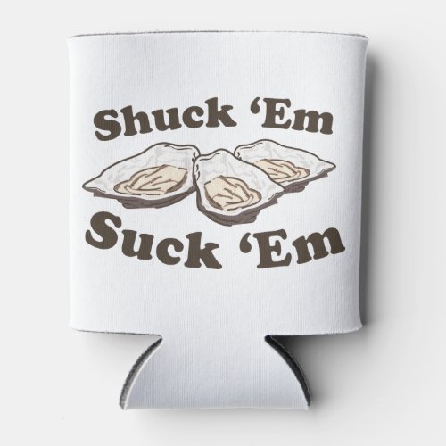 Shuck Em Can Cooler