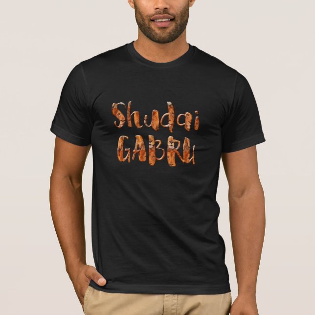 shudai gabru desi indian pride crazy design punjab T-Shirt (Front)