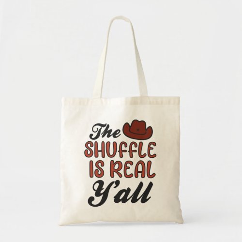 Shuffle Is Real Design Line Dancing Pullover Hoodi Tote Bag