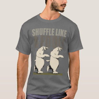 Shuffle Like a Fool T-Shirt