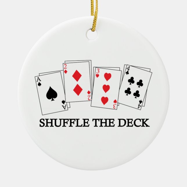 SHUFFLE THE DECK CERAMIC ORNAMENT (Front)