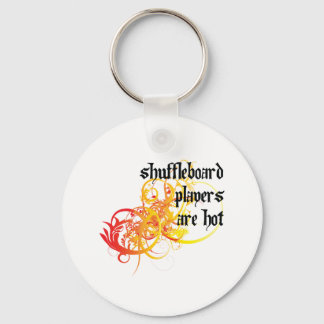 Shuffleboard Players Are Hot Keychain