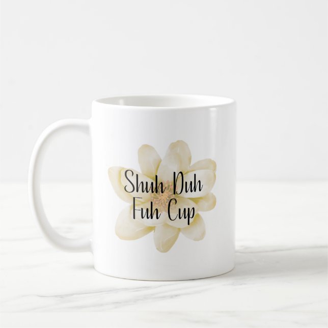Shuh Duh Fuh Cup (Left)