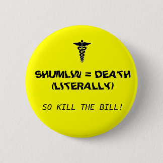 Shumlin = Death Button