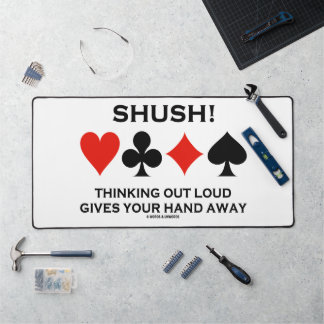 Shush! Thinking Out Loud Gives Your Hand Away Desk Mat