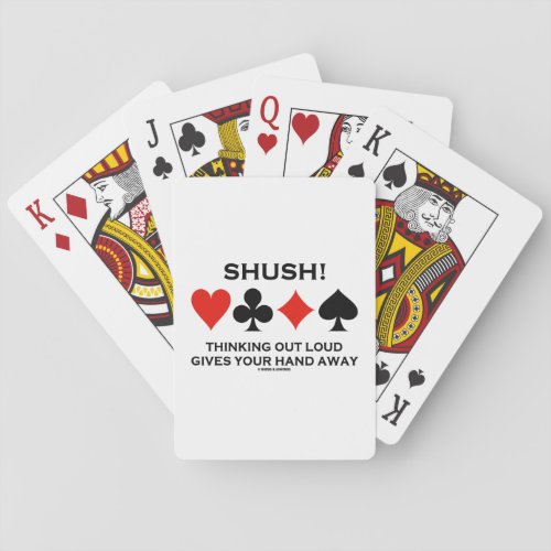 Shush! Thinking Out Loud Gives Your Hand Away Playing Cards
