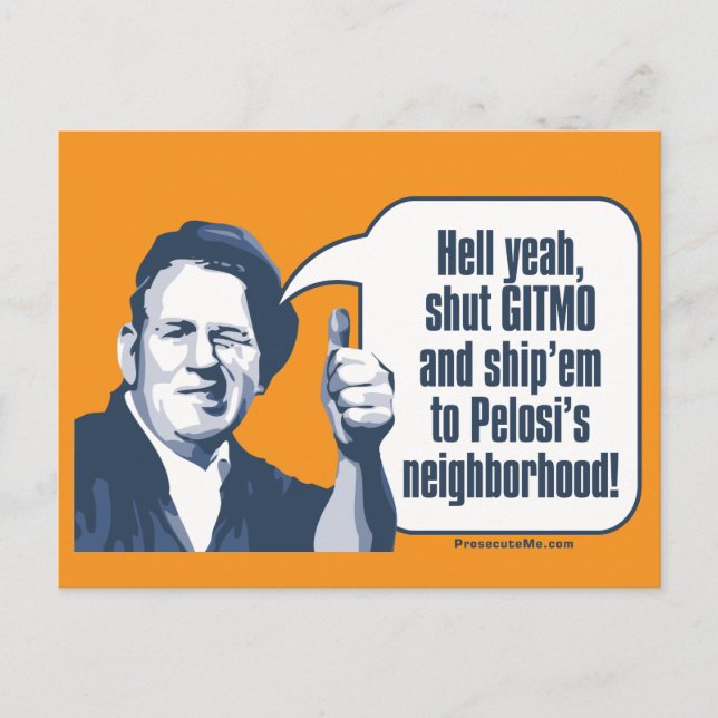 Shut Gitmo - Sarcastic Workman Postcard (Front)