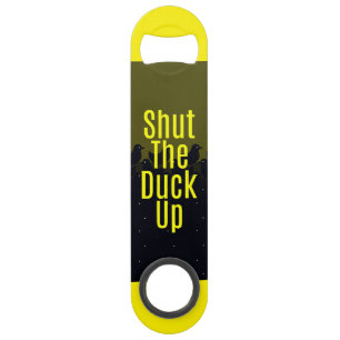 "Shut the Duck Up!" Typography on Cute Duckies Speed Bottle Opener