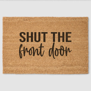 Shut the front door  fiber doormat