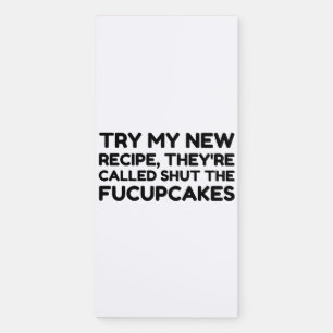 Shut The Fucupcakes Funny Quote Magnetic Notepad
