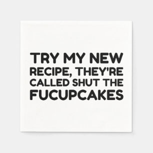 Shut The Fucupcakes Funny Quote Napkins