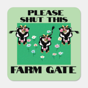 Shut the gate Farm sign