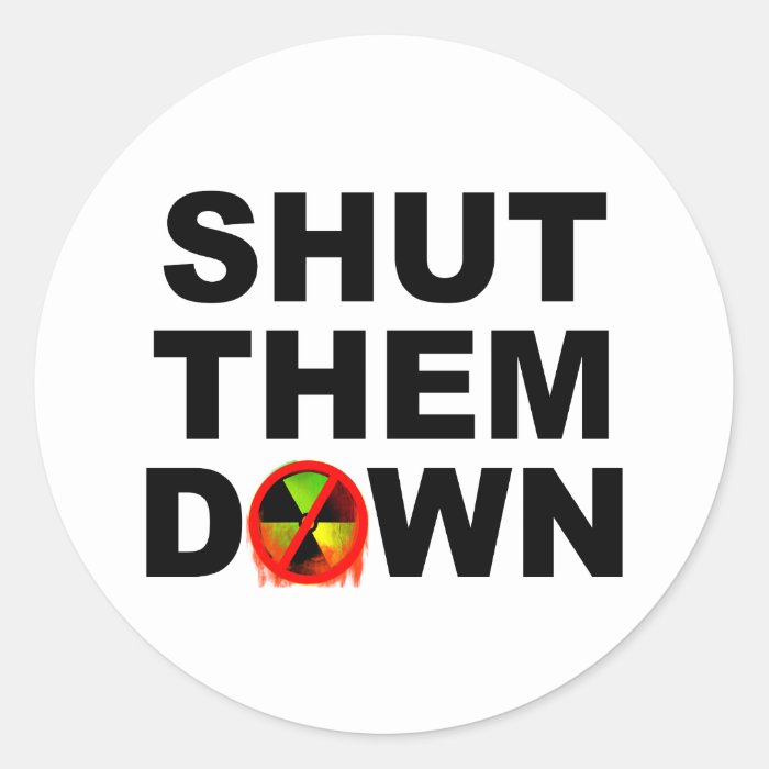 Shut Them Down No Meltdowns Slogan Sticker