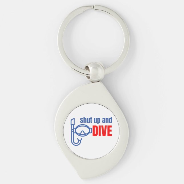 Shut up and dive keychain (Front)