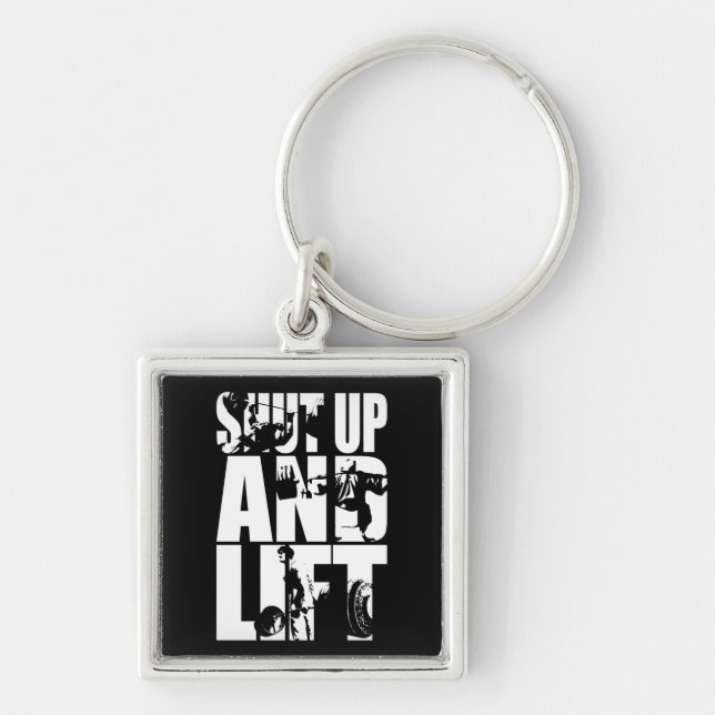 Shut Up And Lift - Gym Workout Motivational Keychain (Front)