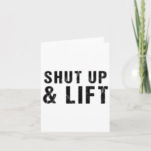 Shut Up And Lift Motivational Gym Quote Fitness Gy Card