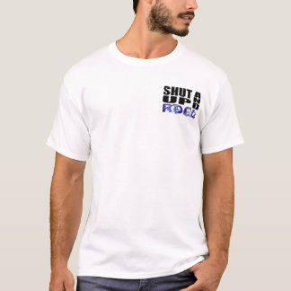 SHUT UP AND ROLL (Dice) T-Shirt