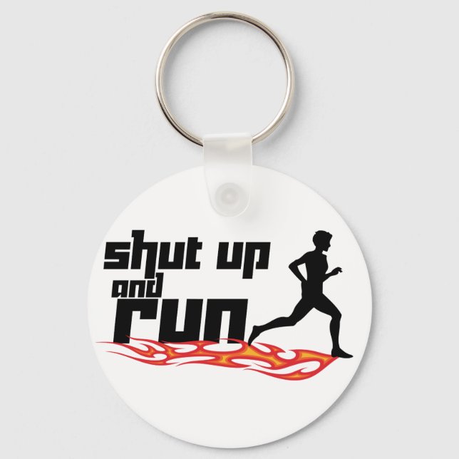 Shut Up and Run Keychain (Front)