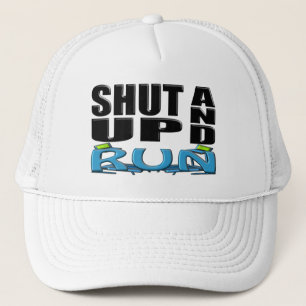SHUT UP AND RUN (Treadmill) Trucker Hat