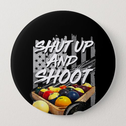 Shut Up And Shoot  Billiard 8 Ball Pool Player Button