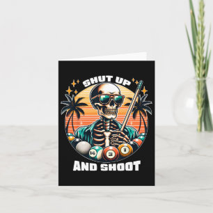Shut Up And Shoot Funny Billiards Shirt 9 Ll Pool  Card