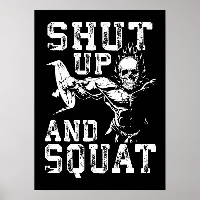 Shut Up And Squat - Gym Workout Motivation Poster (Front)