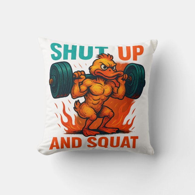 Shut Up And Squat Throw Pillow (Front)