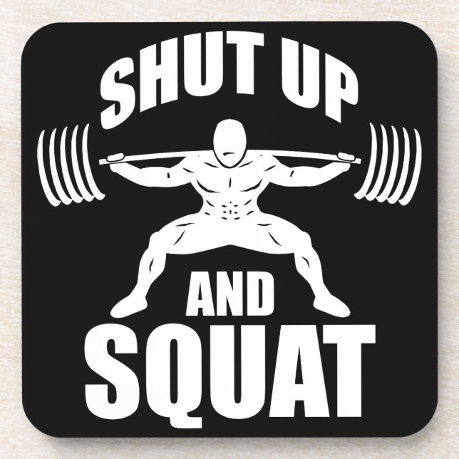 Shut Up And Squat - Workout Motivational Coaster (Front)