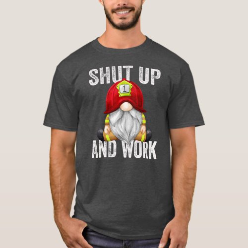 Shut Up And Work Sarcastic Quote Funny T_Shirt