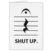 Shut Up by Music Notation (Front)