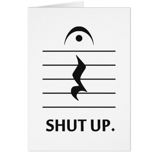 Shut Up by Music Notation Cards (Front)