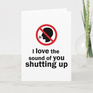 Shut Up Card