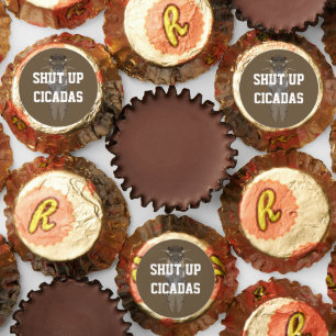 Shut Up Cicadas Reese's Peanut Butter Cups