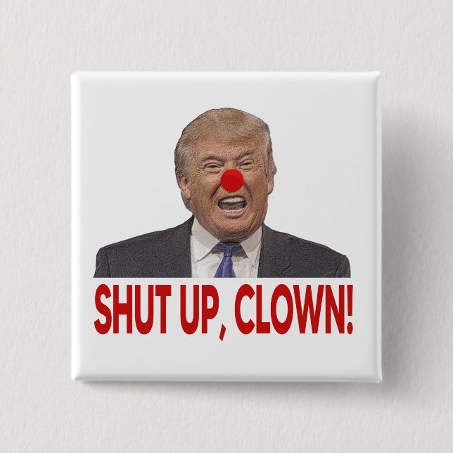 Shut Up Clown Button (Front)