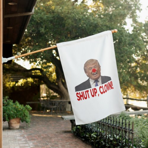 Shut Up Clown House Flag