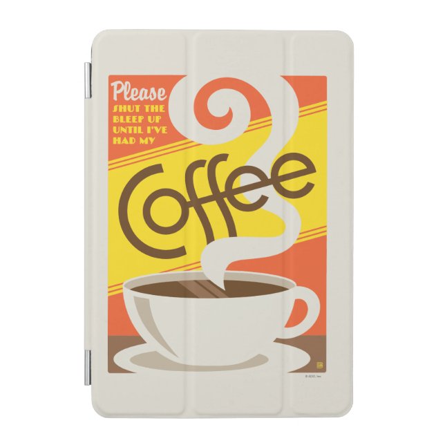 Shut up Coffee iPad Mini Cover (Front)