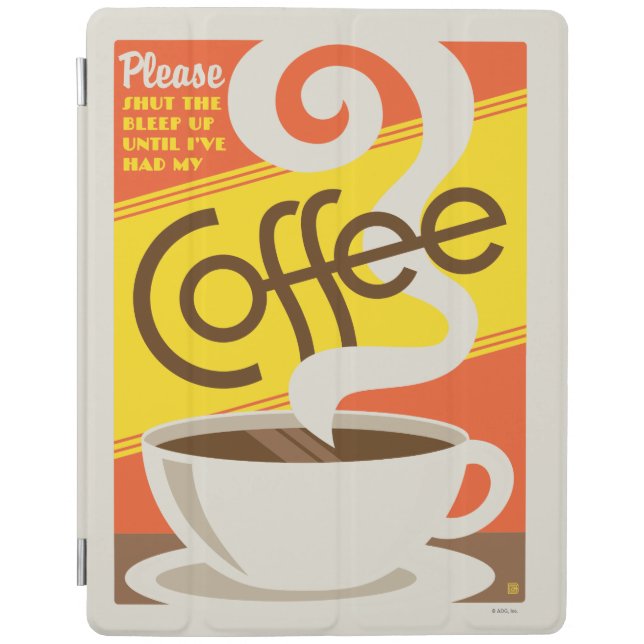 Shut up Coffee iPad Smart Cover (Front)