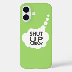 "Shut Up" Custom Color Samsung case