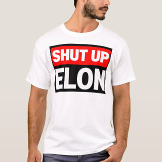 Shut Up Elon Tesla Club - Bumper Sticker Decal Acc T-Shirt