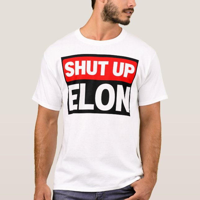 Shut Up Elon Tesla Club - Bumper Sticker Decal Acc T-Shirt (Front)