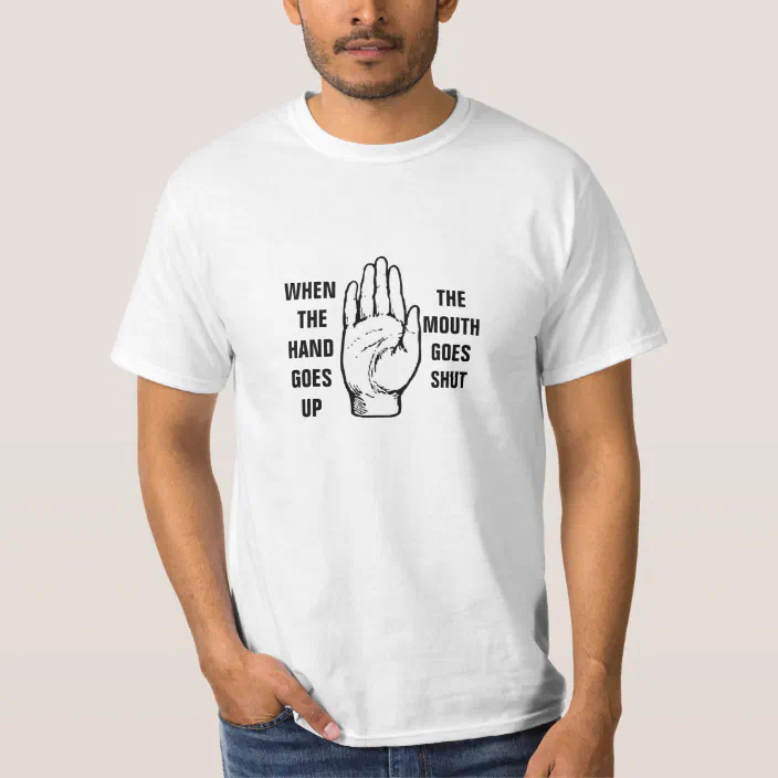 Shut Up Hand T Shirt Zazzle Com