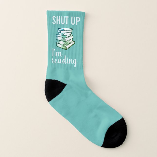 Shut Up I’m Reading socks (Left Inside)