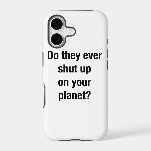 SHUT UP! IPHONE CASE (Back)