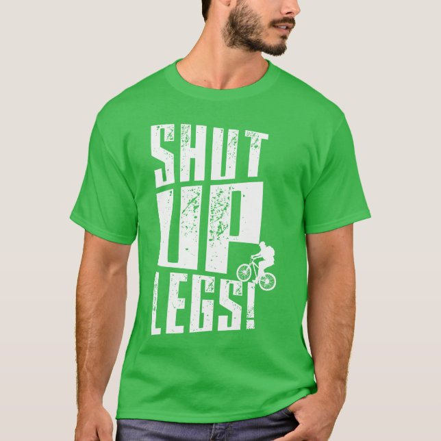 Shut Up Legs friend T-Shirt (Front)