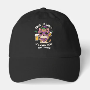 Shut Up Liver, It’s Mardi Gras Celebrations Hat