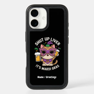 Shut Up Liver, It’s Mardi Gras Celebrations iPhone 16 Case